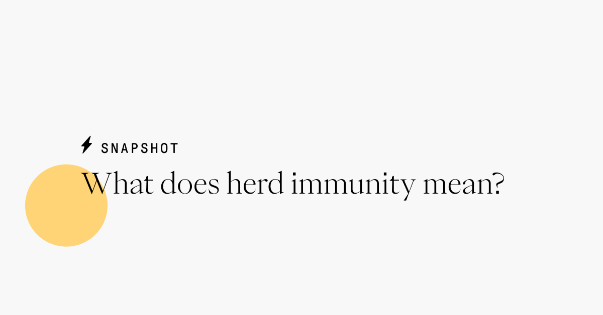 What does herd immunity mean? What does herd immunity mean?