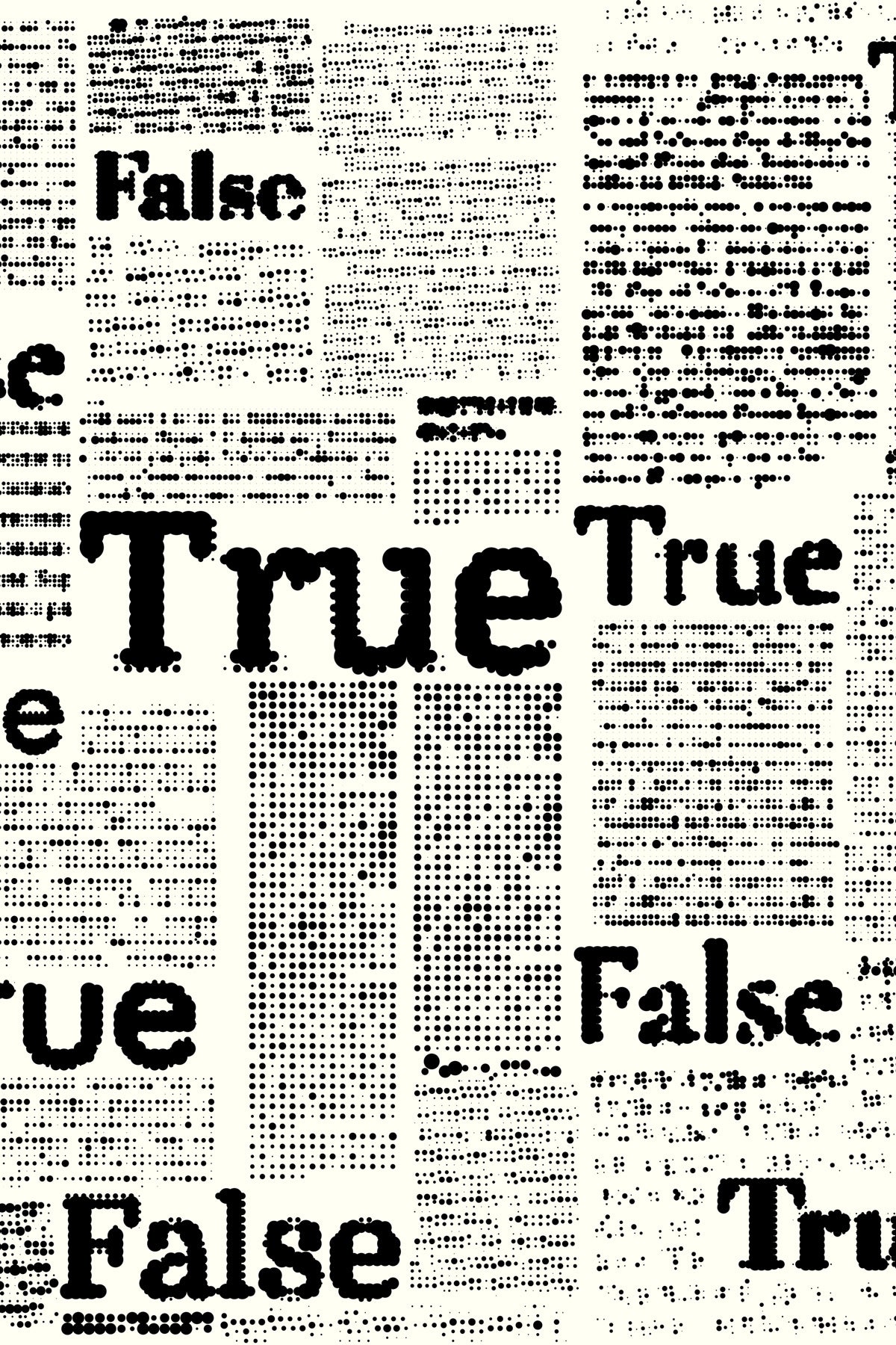 Illustration: The words “True” and “False” act as headlines on a newspaper page. No other words are legible. A half-tone effect overlays composition.