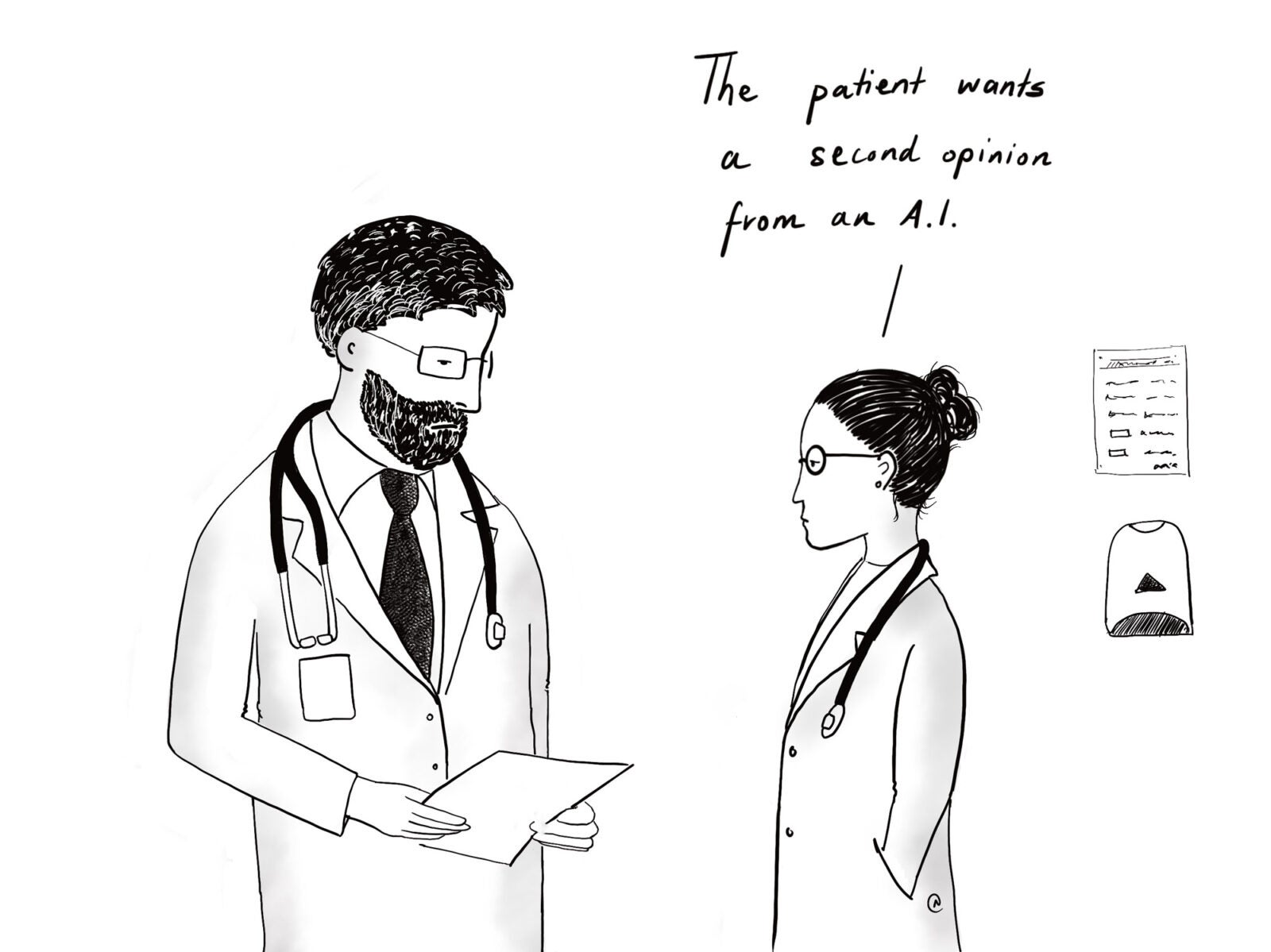 Editorial Cartoon: A female clinician speaks to a male colleague. She says "The patient wants a second opinion from an A.I."