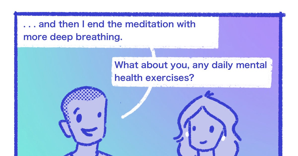 Comic panel: Figure 1 on the left: "...and then I end the meditation with more deep breathing. What about you, any daily mental health exercise?" Figure 2 looks at the Figure 1.